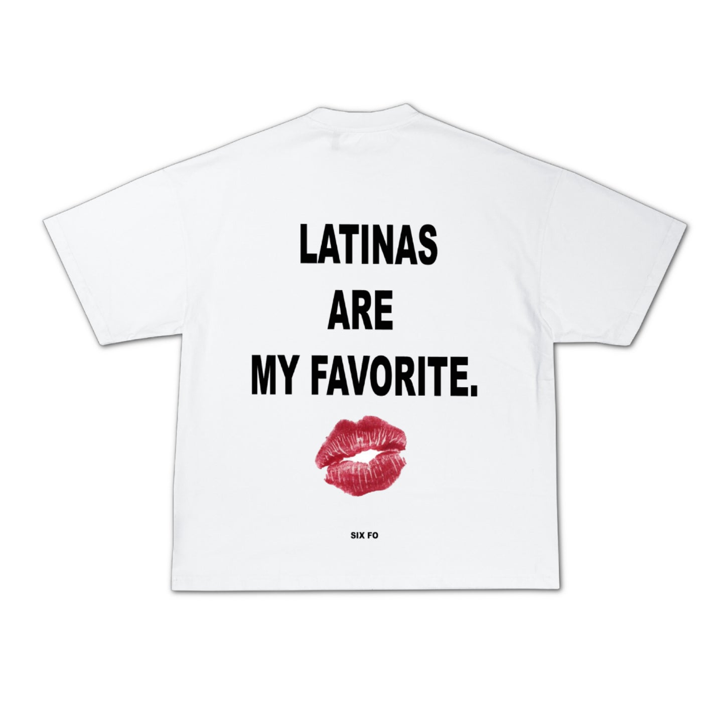 LATINAS ARE MY FAVORITE TEE